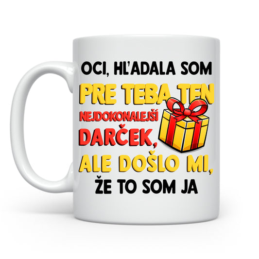 Oci, hľadala som